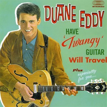 Duane Eddy/Have Twangy Guitar-Will Travel@Import-Esp@2-On-1/4 Bonus Tracks